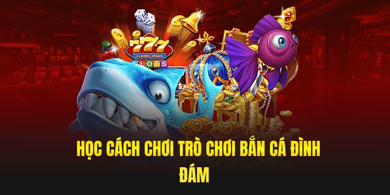 Bắn cá ngũ long 999bet – Game Bắn Cá Hấp Dẫn, Được Trúng To Học cách chơi trò chơi bắn cá đình đám